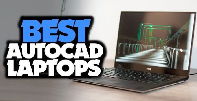 14 Best Laptops For AutoCad Under 40000 In 2022