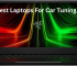 Best Laptops For Car Tuning: 2023